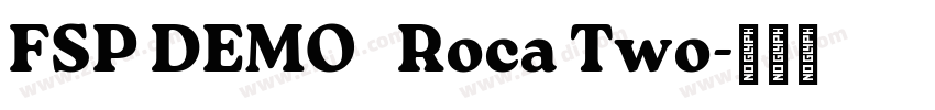 FSP DEMO   Roca Two字体转换